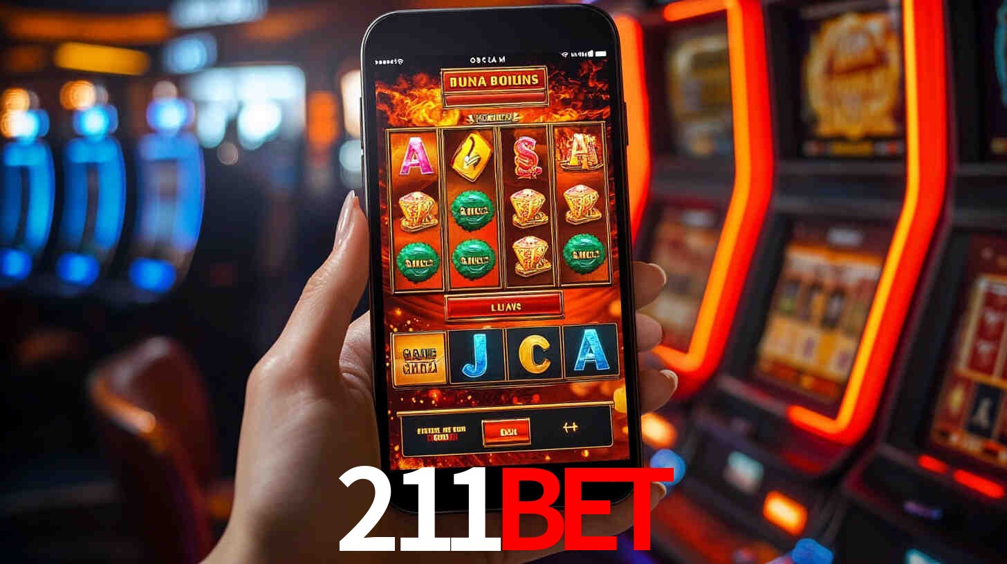 211bet: Jogos de Caça-Níqueis-Altas Recompensas, Roleta-Velocidade, Blackjack-Desafios Máximos